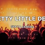 Shaya Zamora – Pretty Little Devil